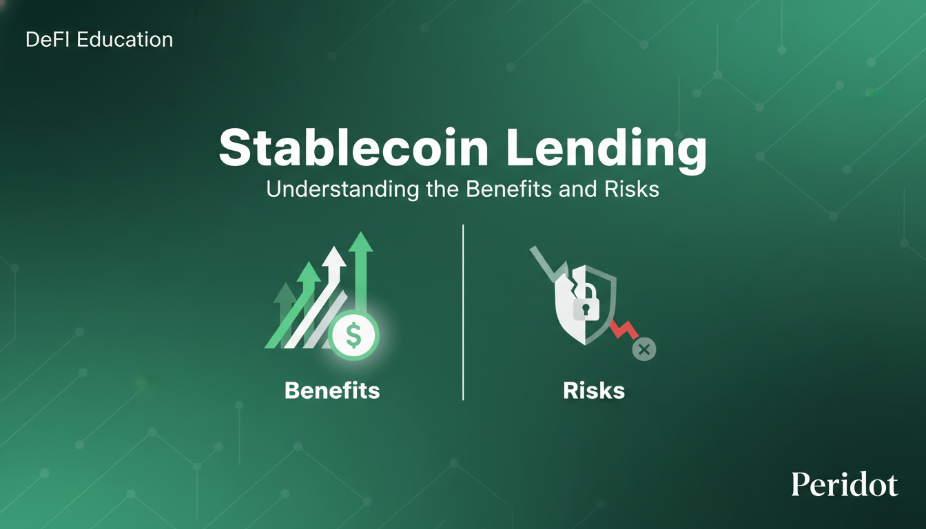 Stablecoin Lending: Understanding the Benefits and Risks